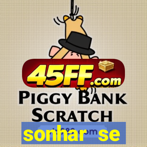 sonhar se escondendo de uma pessoa jogo do bicho